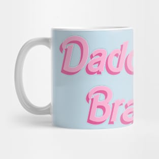 Daddy’s Bratt - doll font Mug